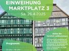 Ankündigungsplakat Eröffnung Marktplatz 3
